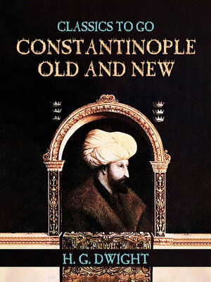 cover image of Constantinople Old and New